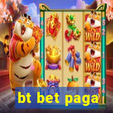 bt bet paga